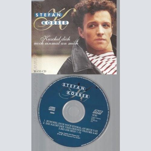 CD--STEFAN KOERBER --- KUSCHEL DICH NOCH EINMAL AN MICH AN