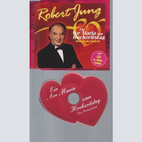 CD--ROBERT JUNG -- --- EIN AVE MARIA ZUM HOCHZEITSTAG