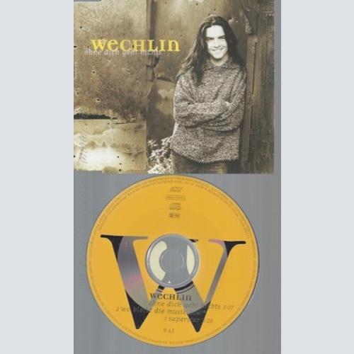 CD--WECHLIN -- --- OHNE DICH GEHT NICHTS