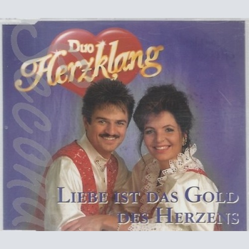CD--DUO HERZKLANG -1995- - SINGLE -- LIEBE IST DAS GOLD DES HERZENS
