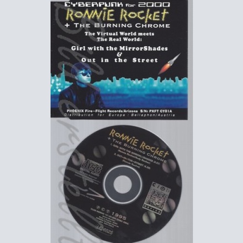 CD--RONNIE ROCKET & THE BURNING CHROME --- GIRL WITH THE MIRRORSHADES & OUT IN T