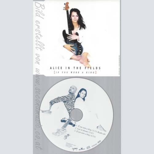 CD--ALICE IN THE FIELDS - SINGLE -- IF YOU WERE A KING
