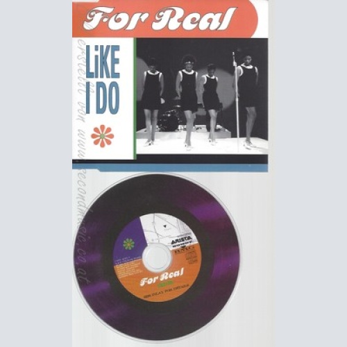 CD--FOR REAL -- --- LIKE I DO