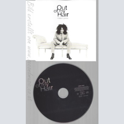 CD--OUT OF MY HAIR -- -- MR. JONES --