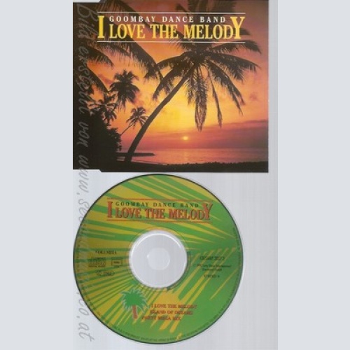 CD--GOOMBAY DANCE BAND - SINGLE -- I LOVE THE MELODY -INCL. PARTY MEGA MIX-