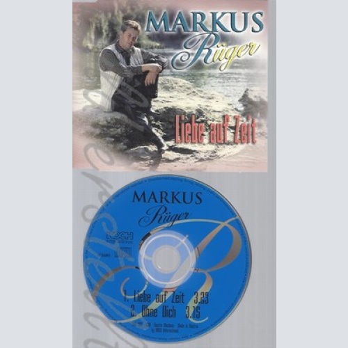 CD--MARKUS RUEGER -- --- LIEBE AUF ZEIT