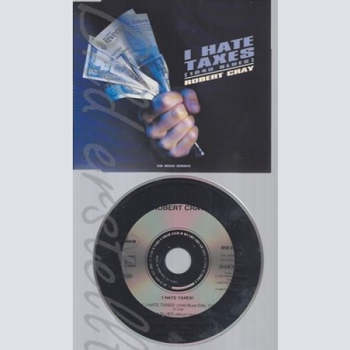 CD--ROBERT CRAY --- I HATE TAXES