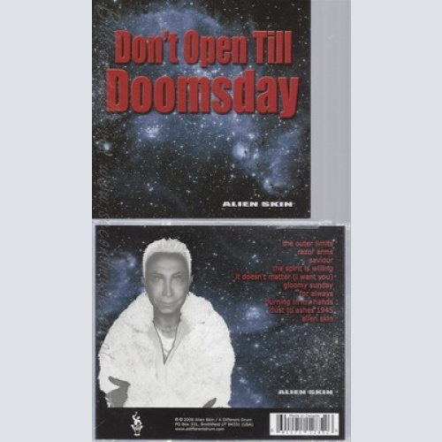 CD--ALIEN SKIN -- --- DON T OPEN TILL DOOMSDAY