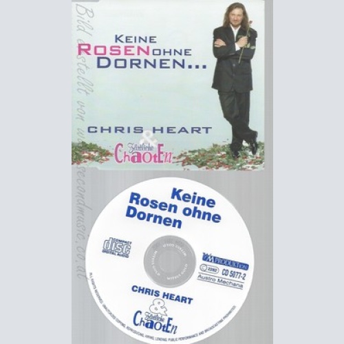 CD--CHRIS HEART--KEINE ROSEN OHNE DORNEN--ZÄRTLICHE CHAOTEN