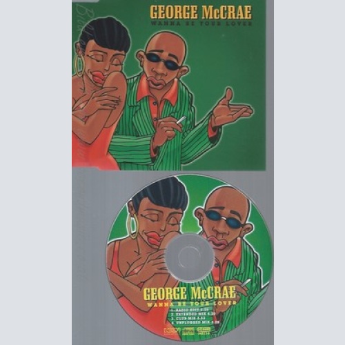 CD--GEORGE MCCRAE -- --- WANNA BE YOUR LOVER