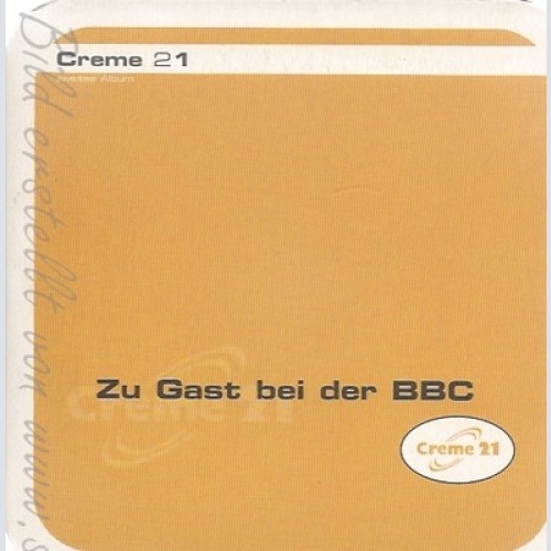 CD--CREME 21--ZU GAST BEI BBC--PROMO