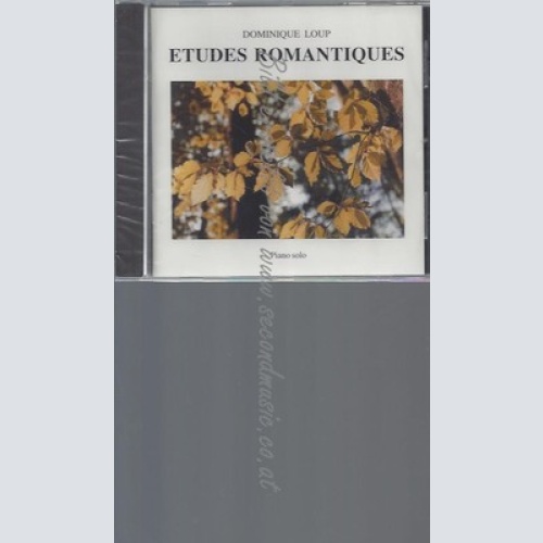 CD--DOMINIQUE LOUP--ETUDES ROMANTIQUES--