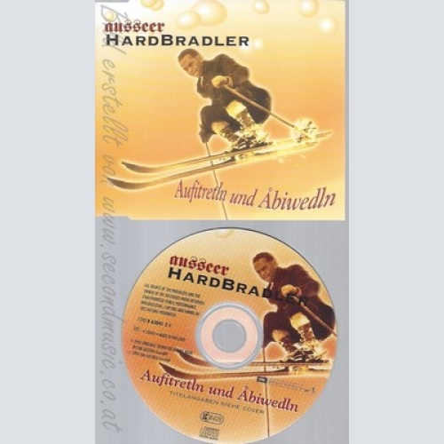 CD--AUSSEER HARDBRADLER -- - SINGLE -- AUFIBRETLN UND ABIWEDLN