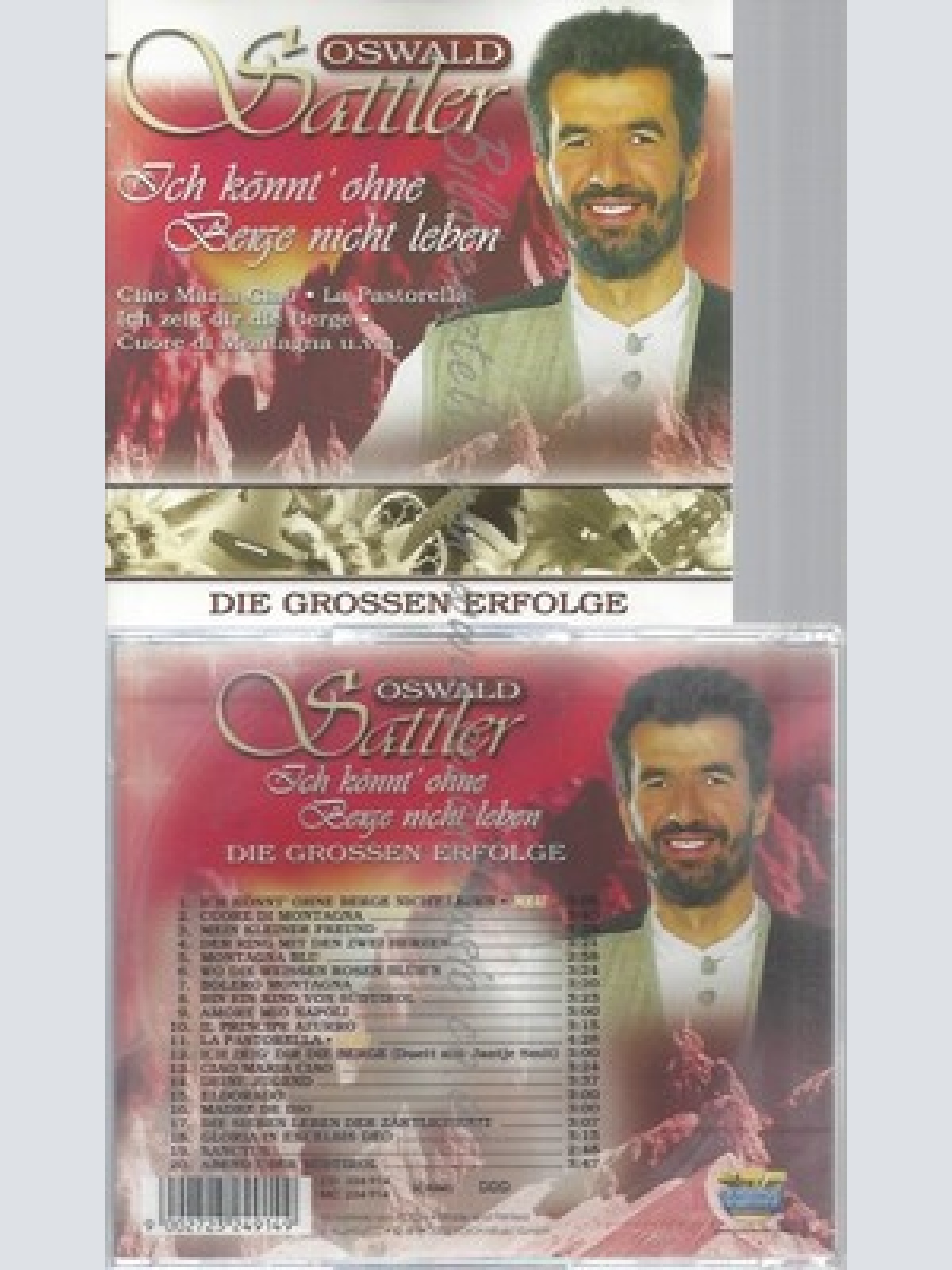 CD--OSWALD SATTLER -- -- ICH KOENNT' OHNE BERGE NICHT LEBEN
