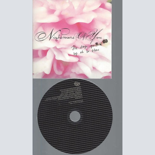 CD--NIGHTMARE OF YOU THE DAYS GO BY OH --PROMO