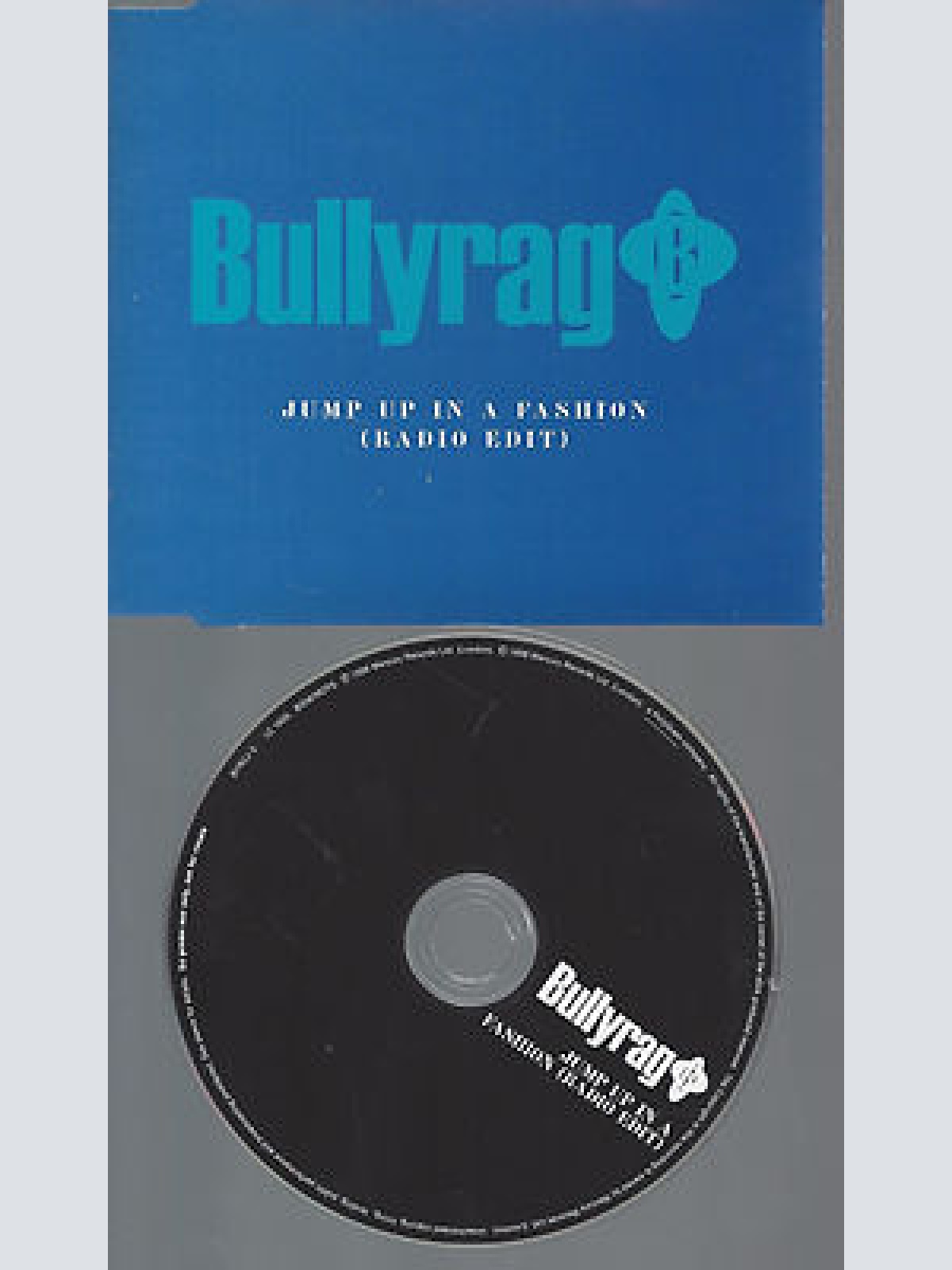 CD-BULLYRAG JUMP UP IN A FASHION --PROMO