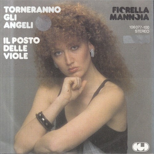 7" Fiorella Mannoia - Torneranno Gli Angeli / Il Posto Delle Viole