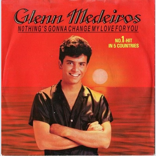 7", Single Glenn Medeiros - Nothing's Gonna Change My Love For You