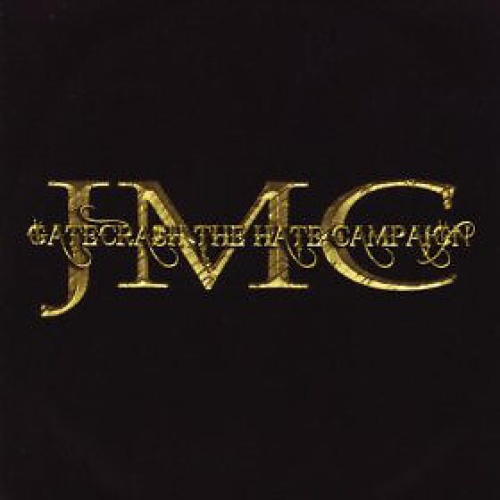 CD, Album JMC (10) - Gatecrash the Hate Campaign