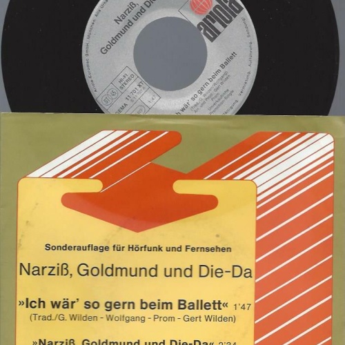 7" Narziß, Goldmund Und Die-Da – Ich Wär' So Gern Beim Ballet