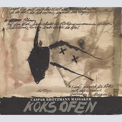 CD, Album, Dig Caspar Brötzmann Massaker - Koksofen