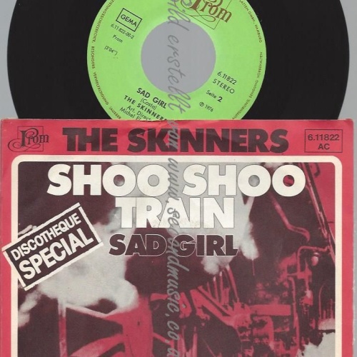 7"  The Skinners  Shoo Shoo Train