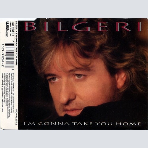 CD, Single Bilgeri - I'm Gonna Take You Home
