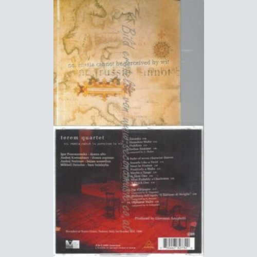 CD--TEREM QUARTET | --NO, RUSSIA CANNOT BE PERCEIVED BY W