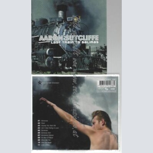 CD--AARON SUTCLIFFE--    LAST TRAIN TO SALINAS [EXPLICIT]