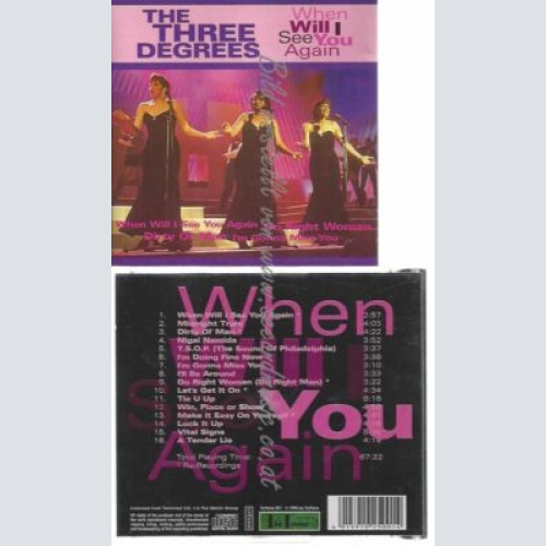 CD--THE THREE DEGREES--    WHEN WILL I SEE YOU AGAIN -RERECORDED-