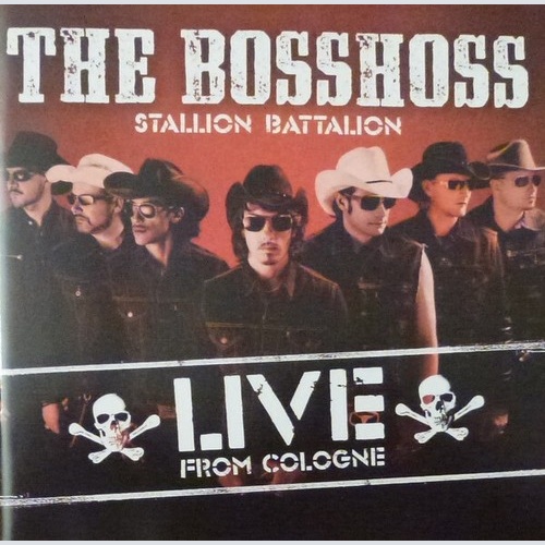 2xCD, Album The BossHoss - Stallion Battalion - Live From Cologne