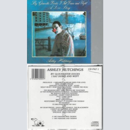 CD--ASHLEY HUTCHINGS | --BY GLOUCESTER DOCKS I SAT AND WEPT