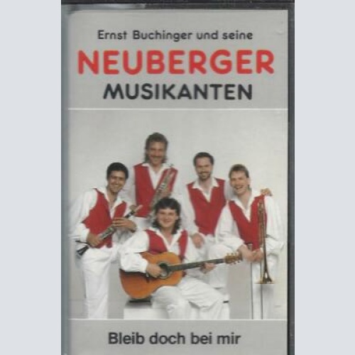 MC--Neuberger Musikanten --Bleib doch bei mir