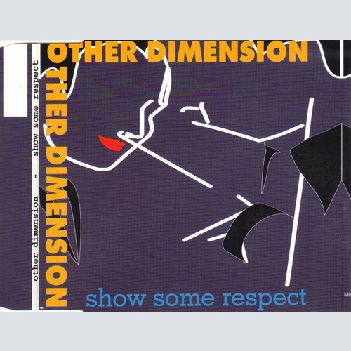 CD, Maxi Other Dimension - Show Some Respect