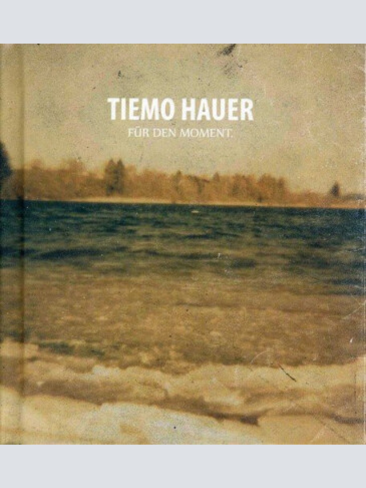 CD, Album Tiemo Hauer - Für Den Moment