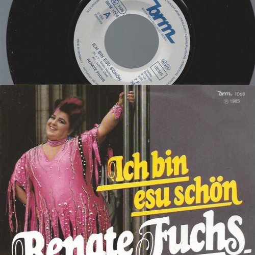 7" Renate Fuchs – Ich Bin Esu Schön