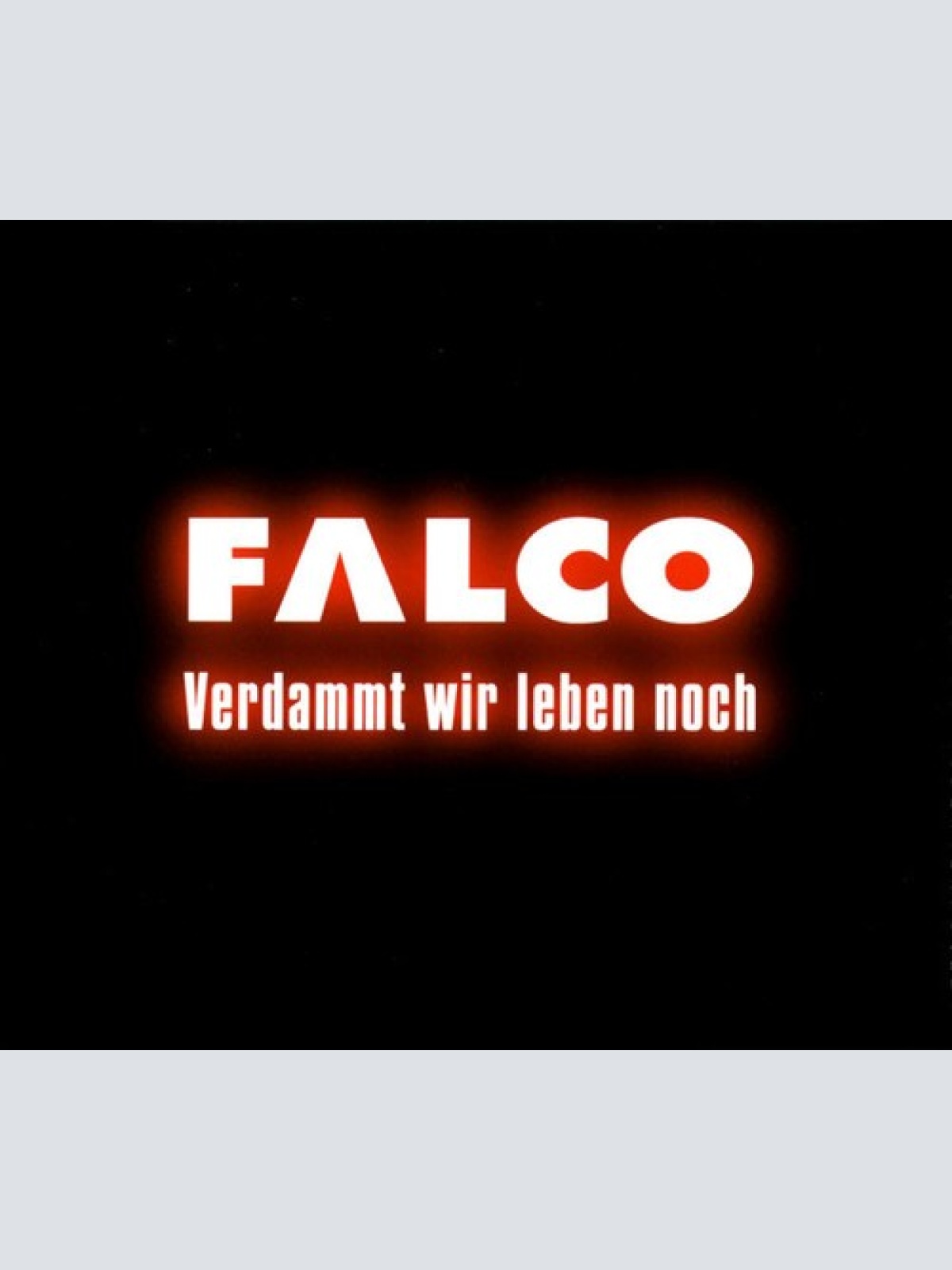 CD, Single Falco - Verdammt Wir Leben Noch