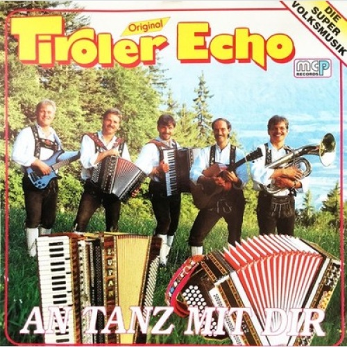 CD Original Tiroler Echo - An Tanz Mit Dir