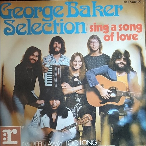 7", Single, Promo George Baker Selection - Sing A Song Of Love