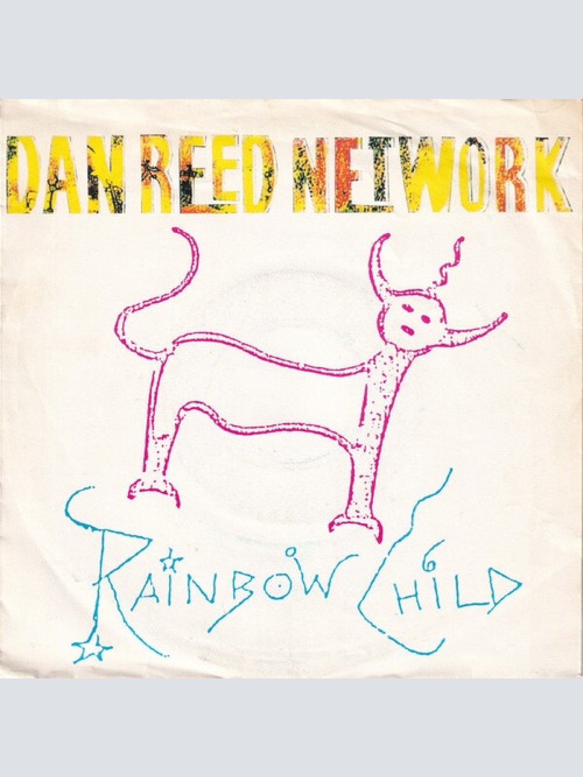 7", Single Dan Reed Network - Rainbow Child