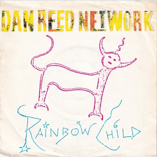 7", Single Dan Reed Network - Rainbow Child