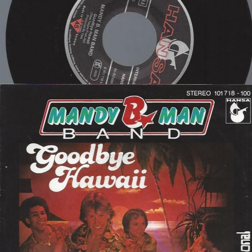 7"  Mandy B. Man Band – Goodbye Hawaii