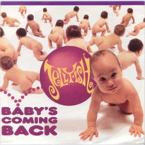 7", Single Jellyfish (2) - Baby's Coming Back