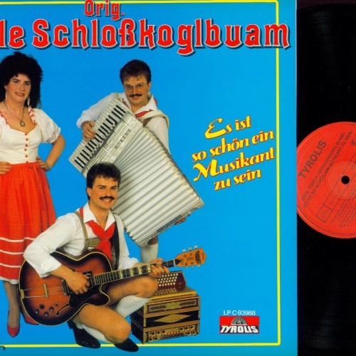 LP--Orig. Fidele Schloßkoglbuam--  Es ist so schön ein Musikant zu sein  //NM