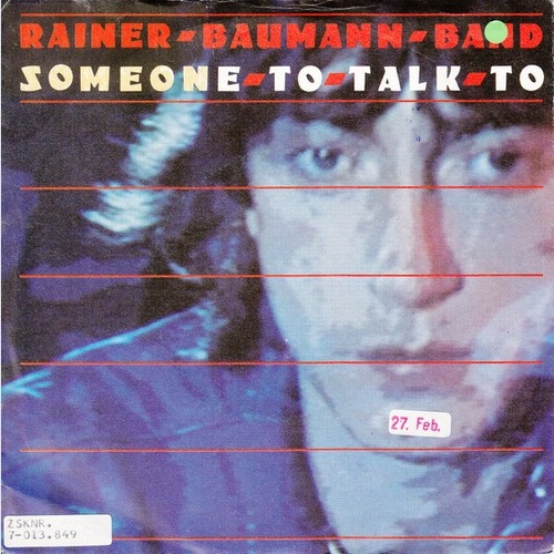 7", Single Rainer Baumann Band - Someone To Talk To