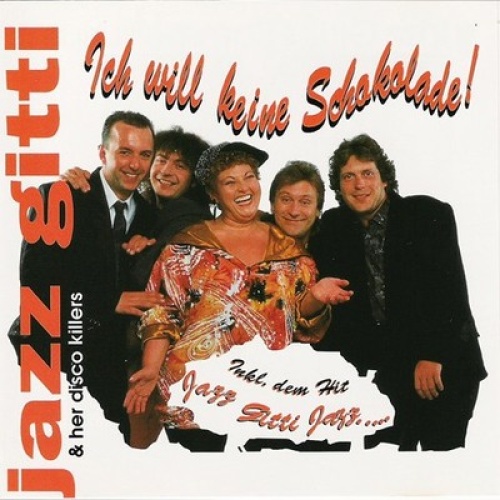 CD, Album Jazz Gitti & Her Disco Killers* - Ich Will Keine Schokolade