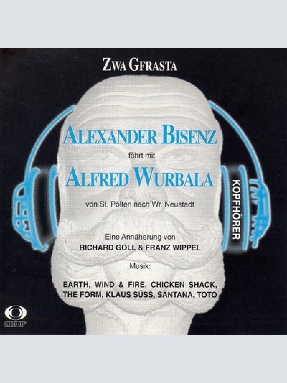 CD, Comp Alexander Bisenz Fährt Mit Alfred Wurbala - Zwa Gfrasta
