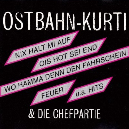 CD, Comp Ostbahn-Kurti & Die Chefpartie - Ostbahn-Kurti & Die Chefpartie