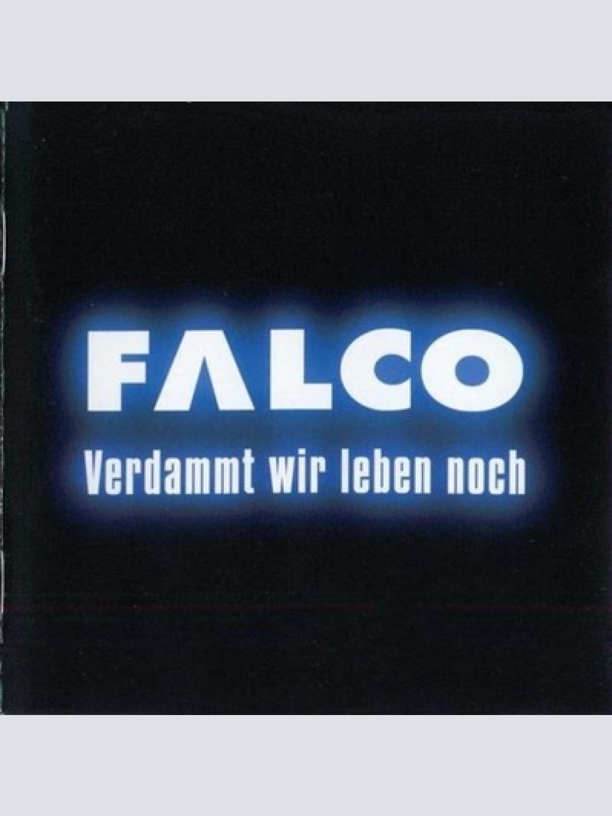 CD, Album Falco - Verdammt Wir Leben Noch