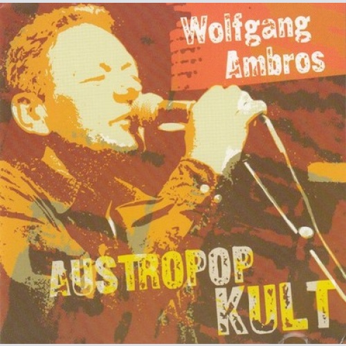 CD, Comp Wolfgang Ambros - Austropop Kult